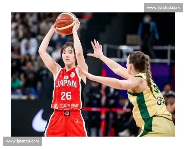 女篮巅峰对决日本迎战澳大利亚攻防焦点解析胜负悬念战术博弈前瞻