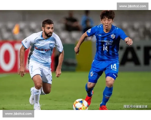 蔚山现代与日本FC激战全场 双方精彩对决引发热烈讨论